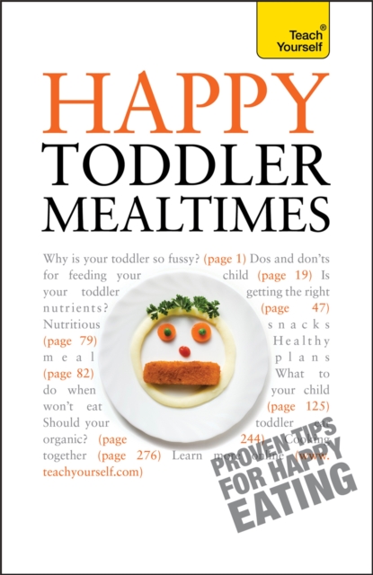 Happy Toddler Mealtimes, Paperback / softback Book