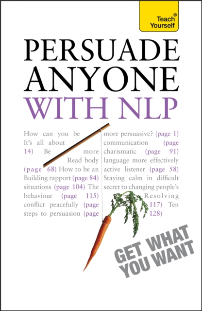 Persuade Anyone with NLP: Teach Yourself, Paperback / softback Book