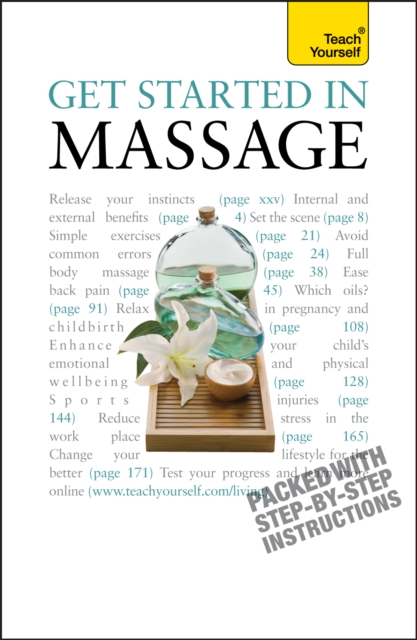 Get Started In Massage : Easy techniques to boost relaxation, treat aches and pains and promote closeness, EPUB eBook