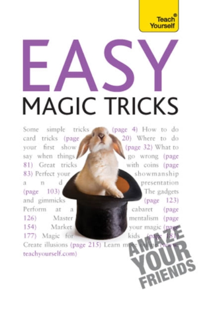Easy Magic Tricks : Amaze your friends and master extraordinary skills and illusions, EPUB eBook