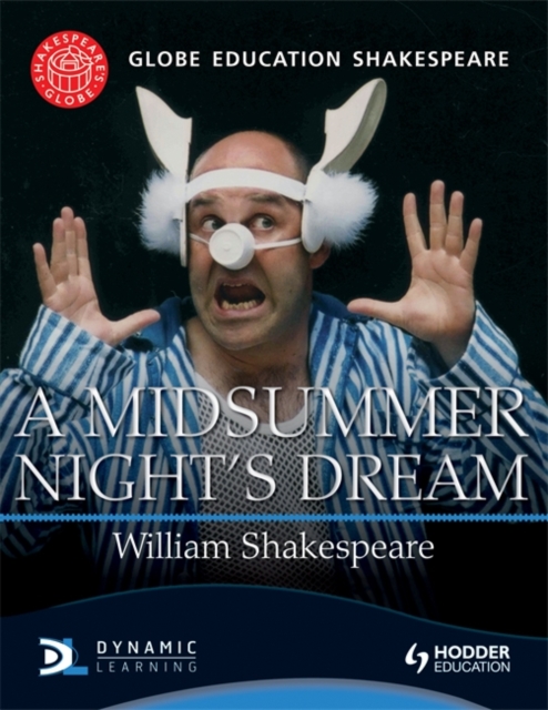 Globe Education Shakespeare: A Midsummer Night's Dream, Paperback / softback Book