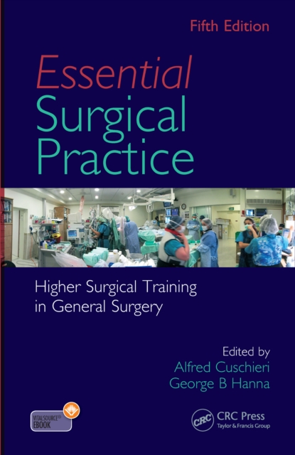 Essential Surgical Practice : Higher Surgical Training in General Surgery, Fifth Edition ISE Edition, PDF eBook
