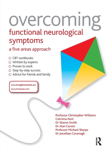 Overcoming Functional Neurological Symptoms: A Five Areas Approach, Paperback / softback Book