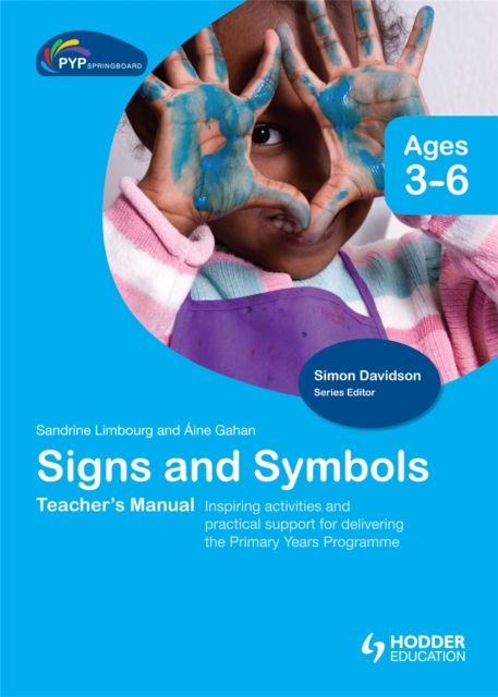PYP Springboard Teacher's Manual: Signs and Symbols, Hardback Book