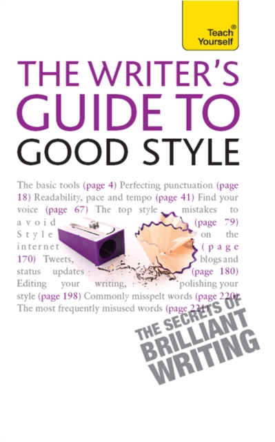 The Rules of Good Style: Teach Yourself Ebook                         A Practical Guide for 21st Century Writers, EPUB eBook