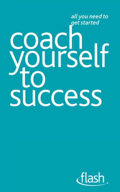 Coach Yourself to Success: Flash, EPUB eBook