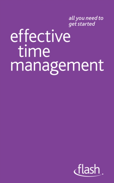 Effective Time Management: Flash, EPUB eBook