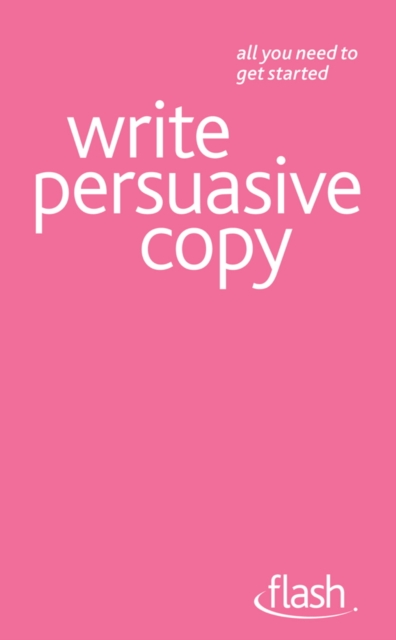 Write Persuasive Copy: Flash, EPUB eBook