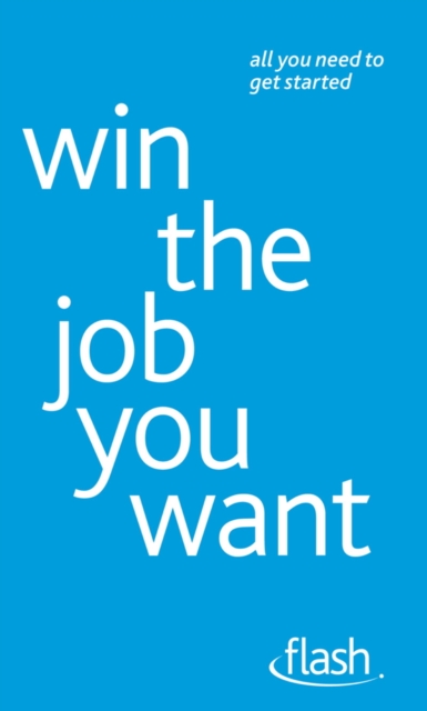 Win The Job You Want: Flash, EPUB eBook