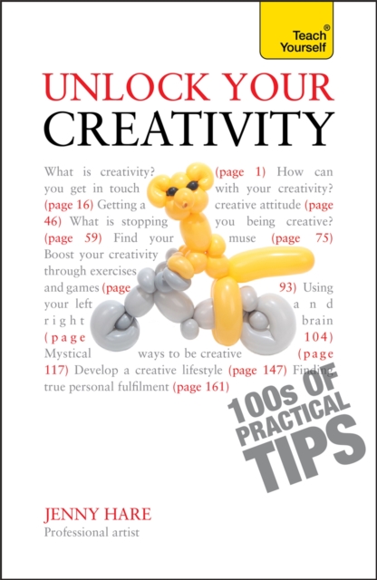 Unlock Your Creativity: Teach Yourself, Paperback / softback Book