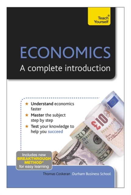 Economics: A Complete Introduction: Teach Yourself, Paperback / softback Book
