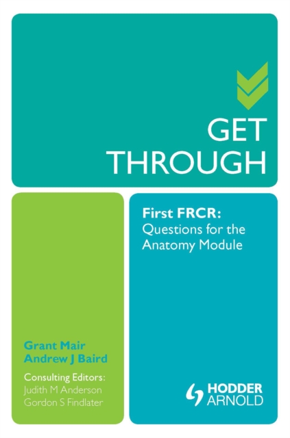 Get Through First FRCR: Questions for the Anatomy Module, PDF eBook