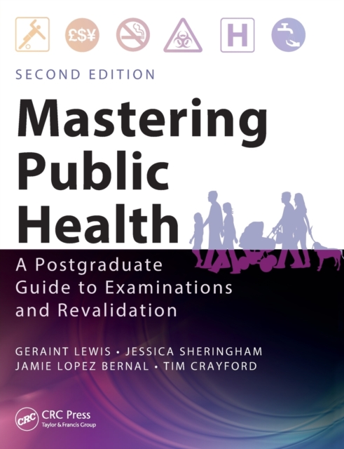 Mastering Public Health : A Postgraduate Guide to Examinations and Revalidation, Second Edition, Paperback / softback Book