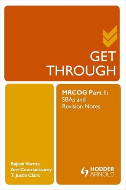 Get Through MRCOG : SBAs and Revision Notes Part 1, Paperback Book