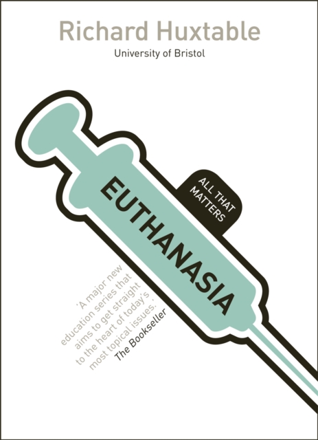 Euthanasia: All That Matters, Paperback / softback Book