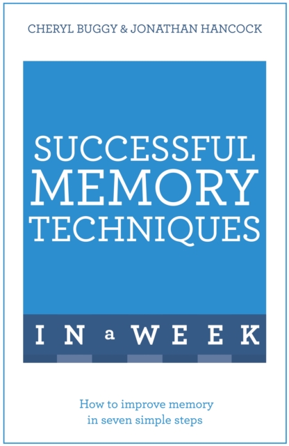 Successful Memory Techniques In A Week : How to Improve Memory In Seven Simple Steps, EPUB eBook