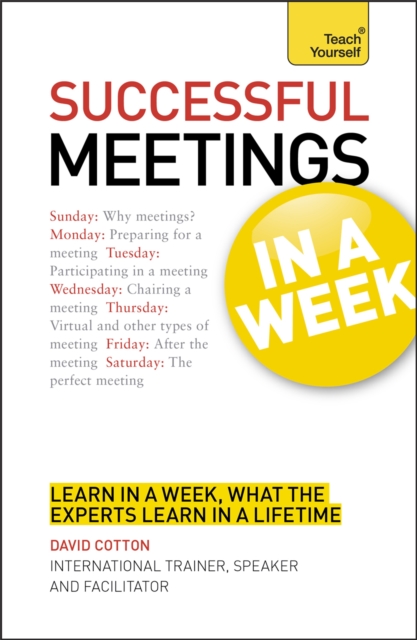 Successful Meetings in a Week: Teach Yourself, Paperback / softback Book