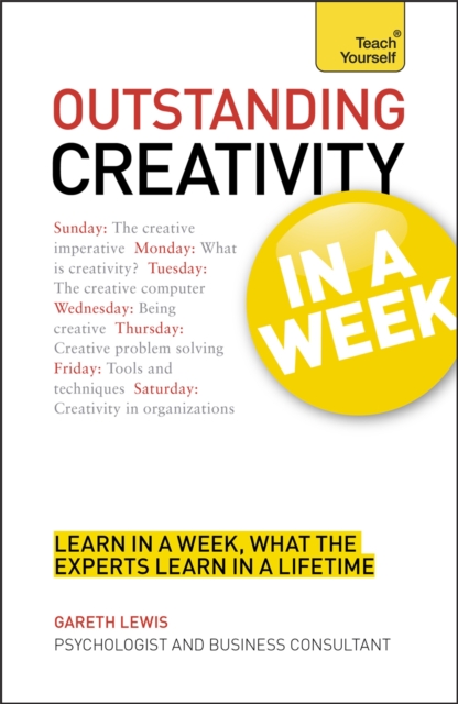 Outstanding Creativity in a Week: Teach Yourself, Paperback / softback Book