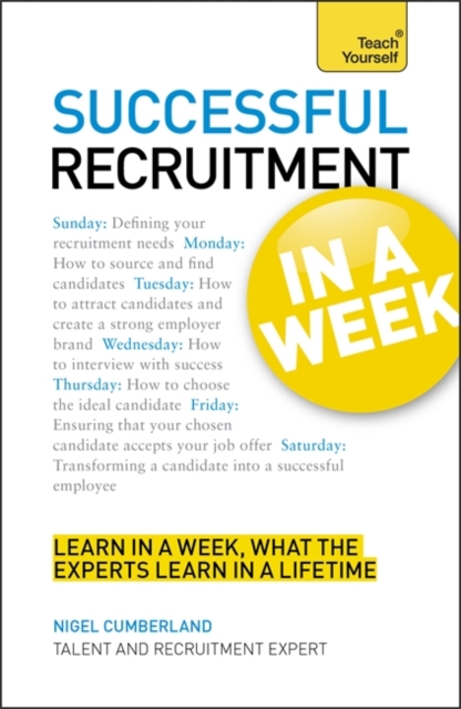 Successful Recruitment in a Week: Teach Yourself, Paperback Book