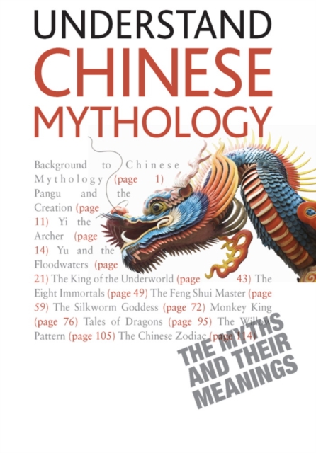Understand Chinese Mythology : Explore the timeless, fascinating stories of Chinese folklore, EPUB eBook