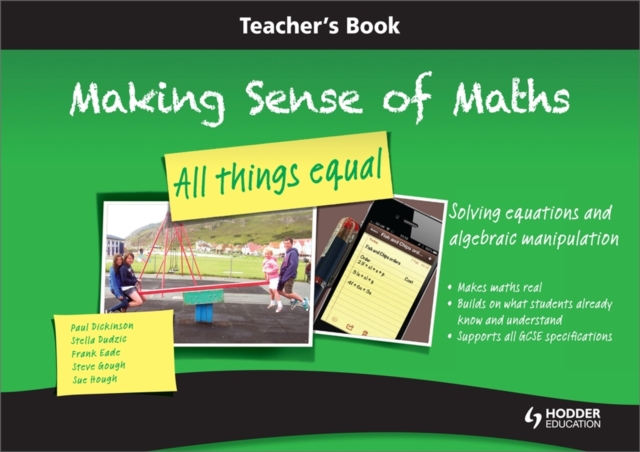 Making Sense of Maths: All Things Equal - Teacher Book : Solving Equations and Algebraic Manipulation, Spiral bound Book
