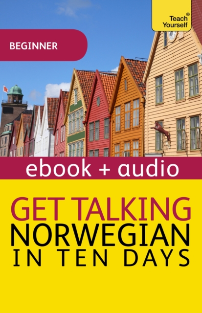 Get Talking Norwegian in Ten Days : Enhanced Edition, EPUB eBook