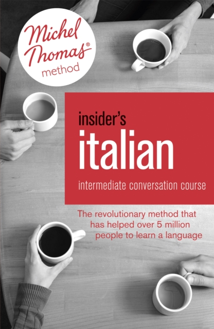 Insider's Italian: Intermediate Conversation Course (Learn Italian with the Michel Thomas Method) : Book, Audio and Interactive Practice, Mixed media product Book