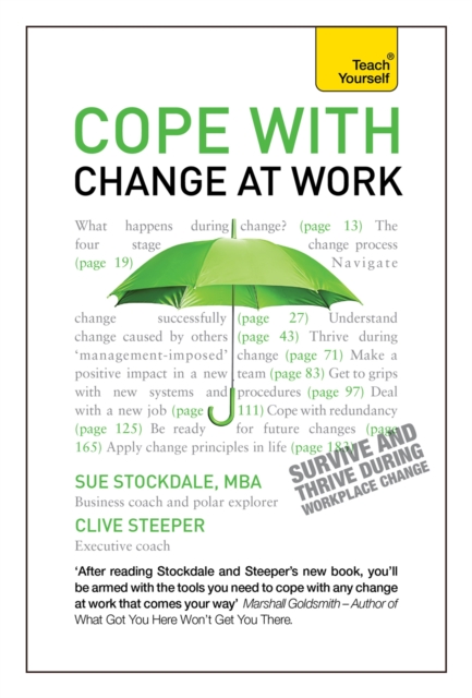 Cope with Change at Work : A practical, positive companion for dealing with organisational change, Paperback / softback Book