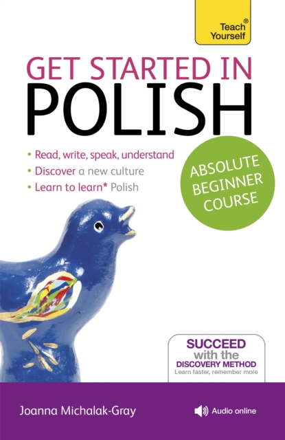 Get Started in Polish Absolute Beginner Course : (Book and audio support), Multiple-component retail product Book