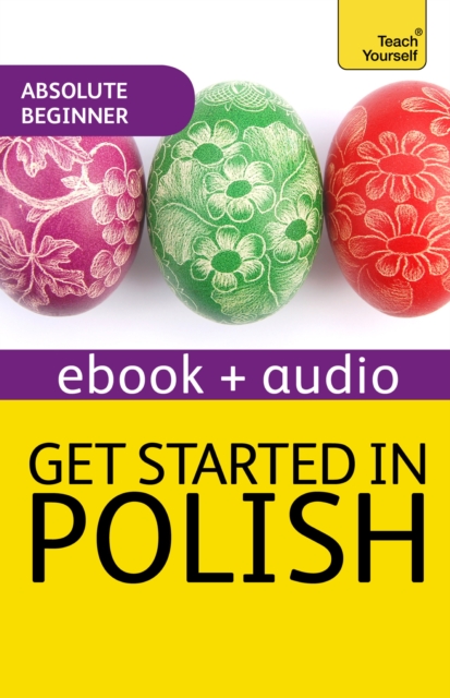 Get Started in Beginner's Polish: Teach Yourself : Audio eBook, EPUB eBook