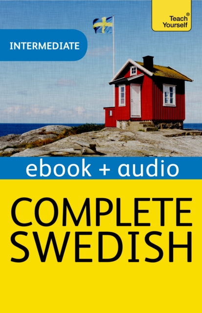 Complete Swedish (Learn Swedish with Teach Yourself): New Edition, EPUB eBook