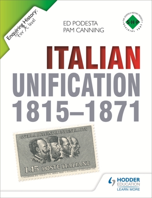 Enquiring History: Italian Unification 1815-1871, Paperback / softback Book
