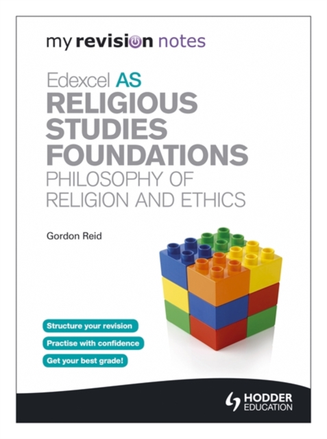 My Revision Notes: Edexcel AS Religious Studies Foundations: Philosophy of Religion and Ethics, Paperback Book
