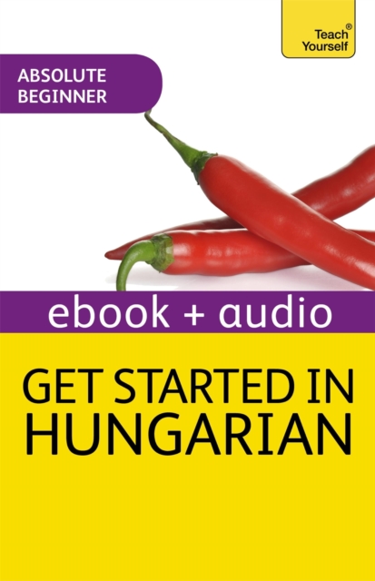 Get Started in Hungarian Absolute Beginner Course : Enhanced Edition, EPUB eBook