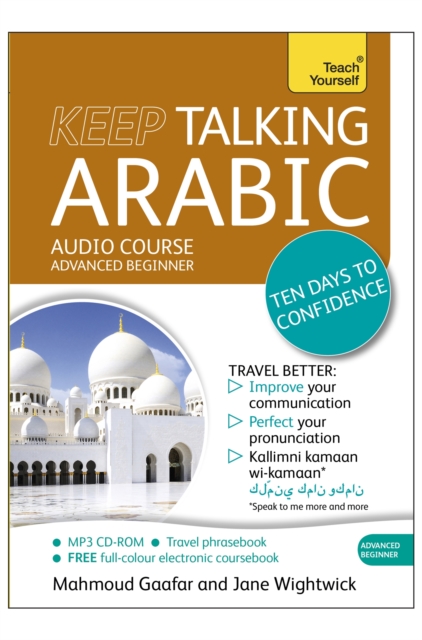 Keep Talking Arabic Audio Course - Ten Days to Confidence : (Audio pack) Advanced beginner's guide to speaking and understanding with confidence, CD-Audio Book