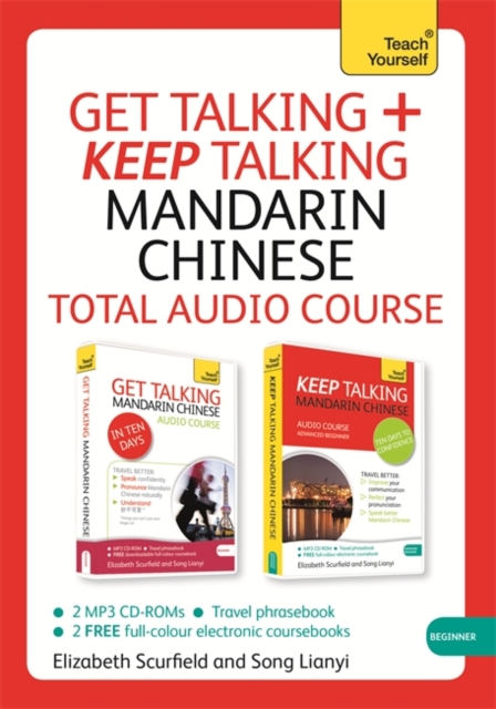 Get Talking and Keep Talking Mandarin Chinese Total Audio Course : (Audio pack) The essential short course for speaking and understanding with confidence, CD-Audio Book