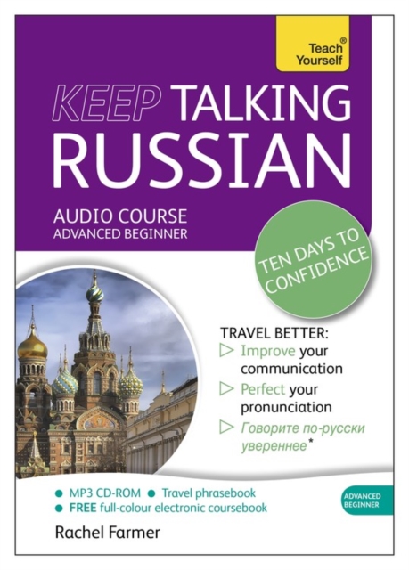 Keep Talking Russian - Ten Days to Confidence : (Audio Pack) Advanced Beginner's Guide to Speaking and Understanding with Confidence, CD-Audio Book
