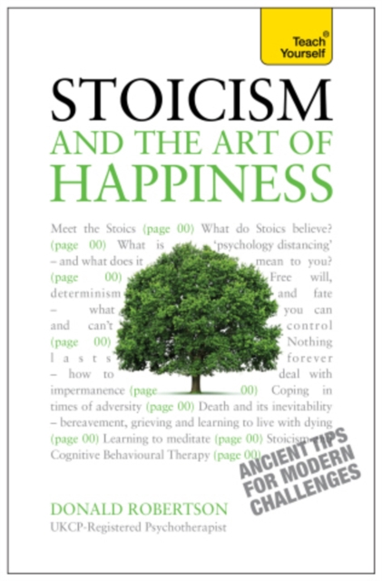 Stoicism and the Art of Happiness : Practical wisdom for everyday life: embrace perseverance, strength and happiness with stoic philosophy, EPUB eBook