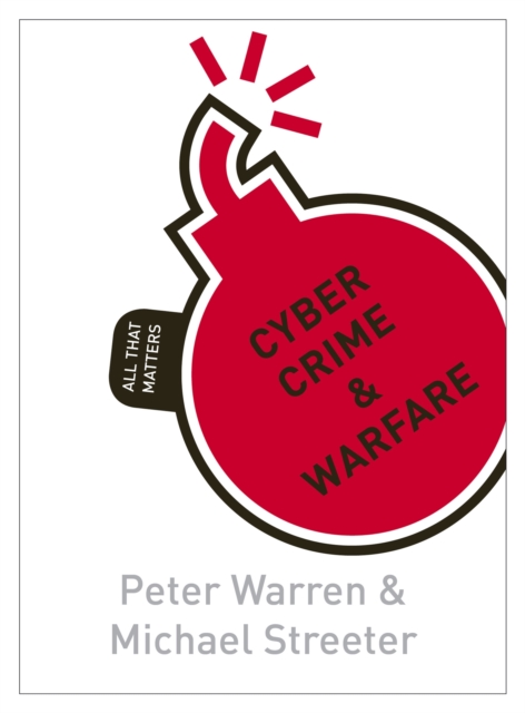 Cyber Crime & Warfare: All That Matters, Paperback / softback Book