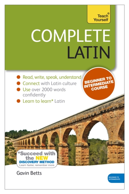 Complete Latin Beginner to Intermediate Book and Audio Course : Book only: New edition, Paperback / softback Book