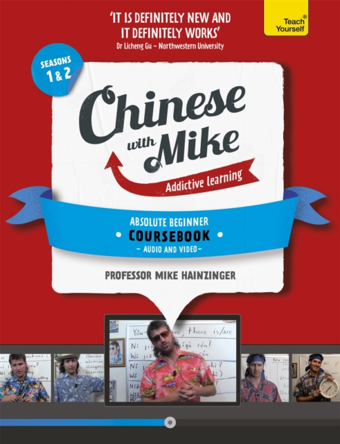 Learn Chinese with Mike Absolute Beginner Coursebook Seasons 1 & 2 : Book, video and audio support, Mixed media product Book