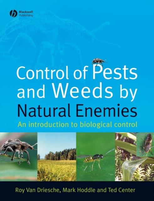 Control of Pests and Weeds by Natural Enemies : An Introduction to Biological Control, PDF eBook