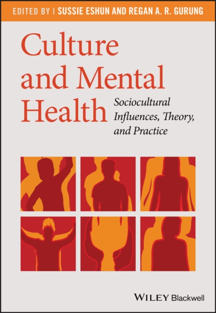 Culture and Mental Health : Sociocultural Influences, Theory, and Practice, PDF eBook