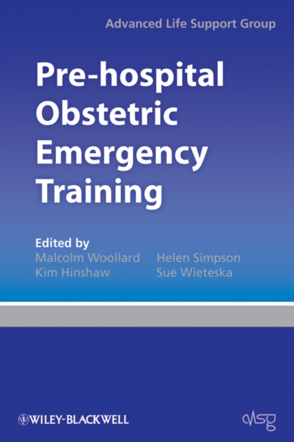 Pre-hospital Obstetric Emergency Training : The Practical Approach, PDF eBook