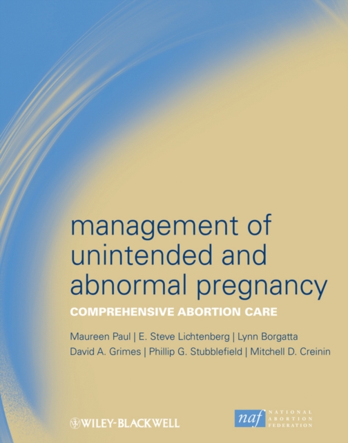 Management of Unintended and Abnormal Pregnancy : Comprehensive Abortion Care, PDF eBook