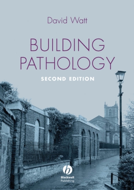 Building Pathology : Principles and Practice, PDF eBook