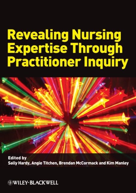 Revealing Nursing Expertise Through Practitioner Inquiry, PDF eBook