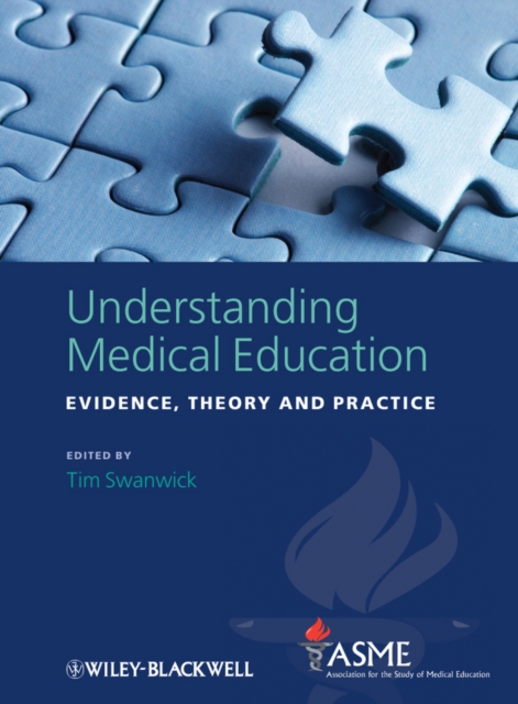 Understanding Medical Education : Evidence, Theory and Practice, PDF eBook