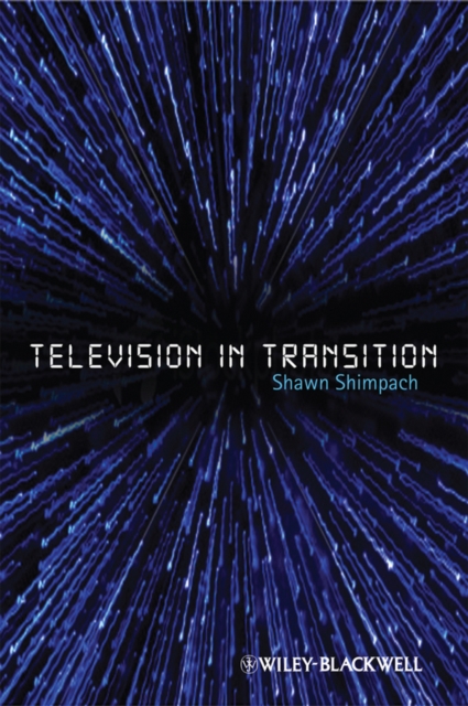 Television in Transition : The Life and Afterlife of the Narrative Action Hero, PDF eBook