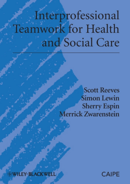 Interprofessional Teamwork for Health and Social Care, PDF eBook